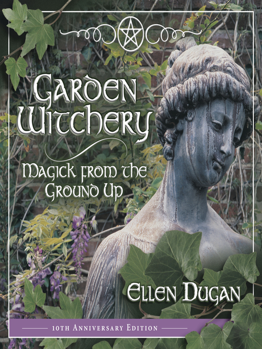 Title details for Garden Witchery by Ellen Dugan - Available